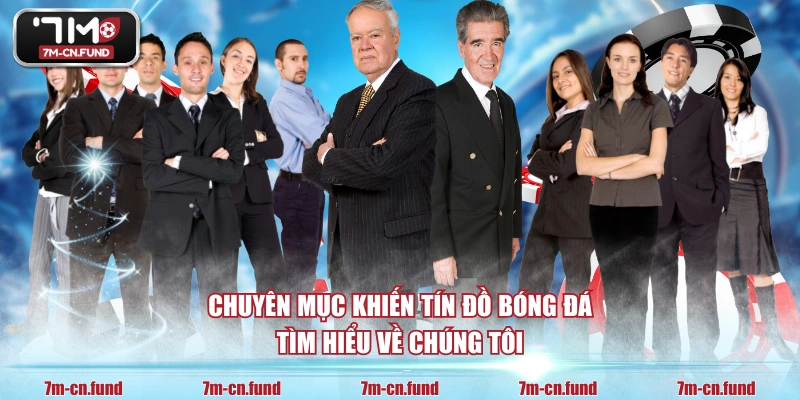 Chuyên mục khiến tín đồ bóng đá tìm hiểu về chúng tôi