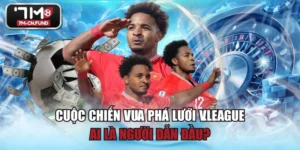 Cuộc Chiến Vua Phá Lưới V.League - Ai Là Người Dẫn Đầu?