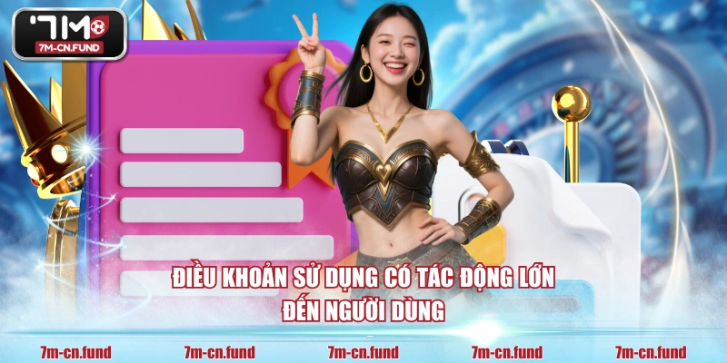 Điều khoản sử dụng có tác động lớn đến người dùng