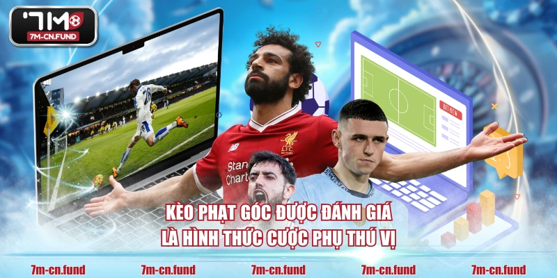Kèo phạt góc được đánh giá là hình thức cược phụ thú vị