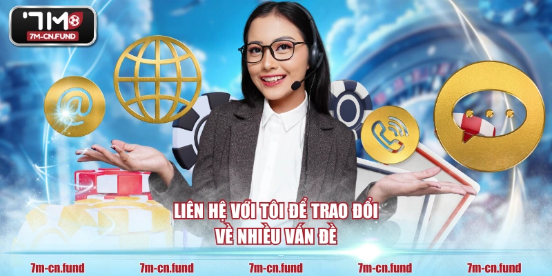 Liên hệ với tôi để trao đổi về nhiều vấn đề