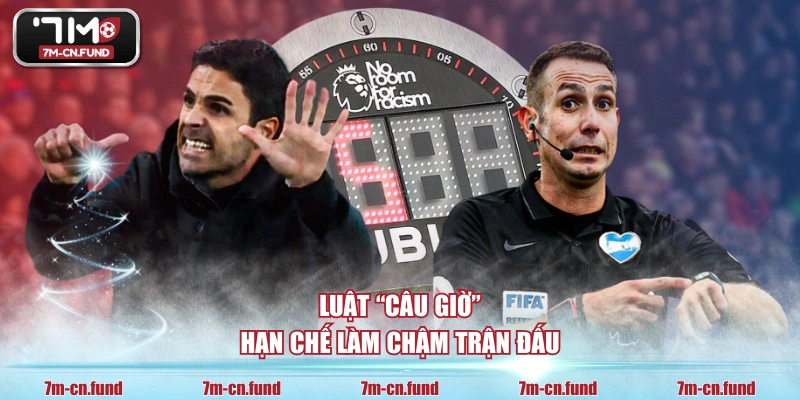 Luật “câu giờ” hạn chế làm chậm trận đấu