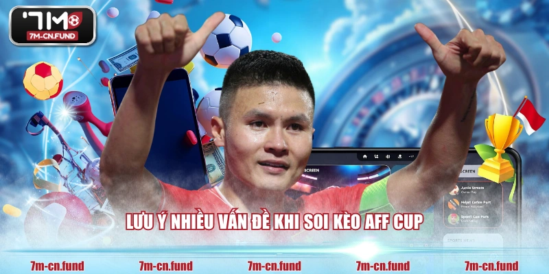 Lưu ý nhiều vấn đề khi soi kèo AFF Cup