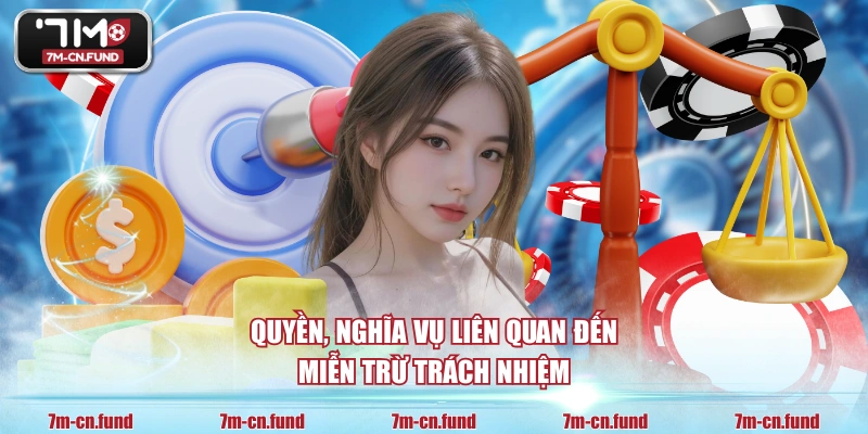 Quyền, nghĩa vụ liên quan đến miễn trừ trách nhiệm