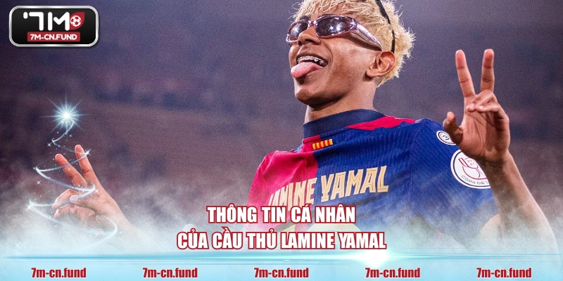 Thông tin cá nhân của cầu thủ Lamine Yamal