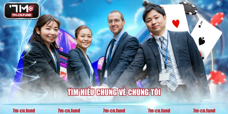 Tìm hiểu chung về chúng tôi
