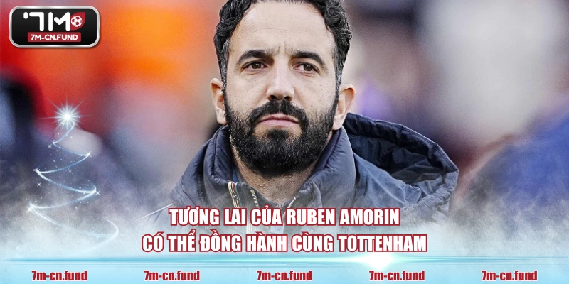 Tương lai của Ruben Amorin có thể đồng hành cùng Tottenham