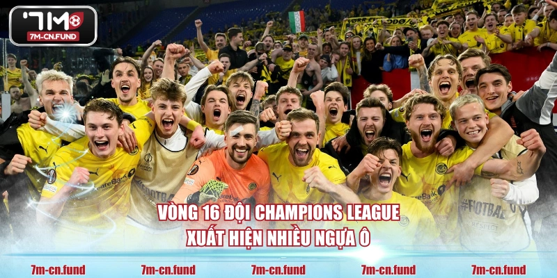 Vòng 16 đội Champions League xuất hiện nhiều ngựa ô
